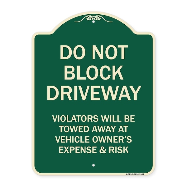 Designer Series-Do Not Block Driveway Violators Will Be Towed Away Vehicle, 24" x 18", G-1824-9984